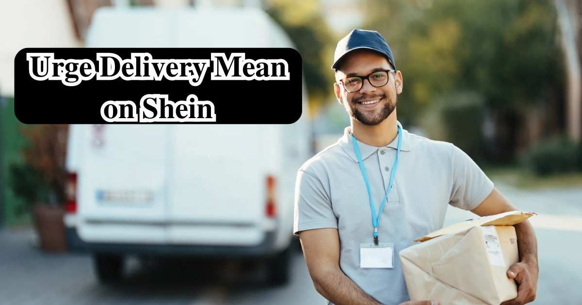 What-Does-Urge-Delivery-Mean-on-Shein-A-Fast-Fashion-Shipping-(2024)