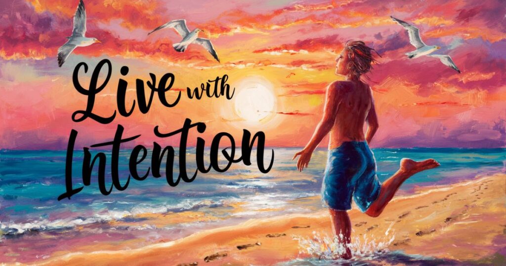 3-live-with-intention