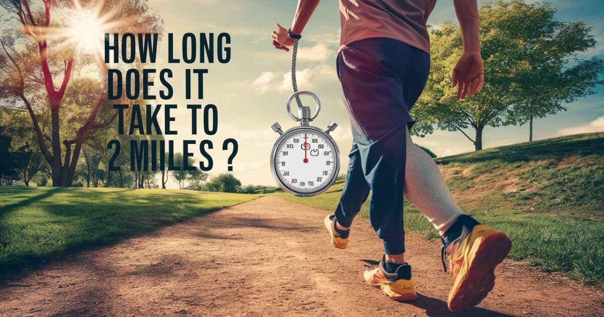 how-long-does-it-take-to-walk-2-miles-improve-your-time-and-stay-active