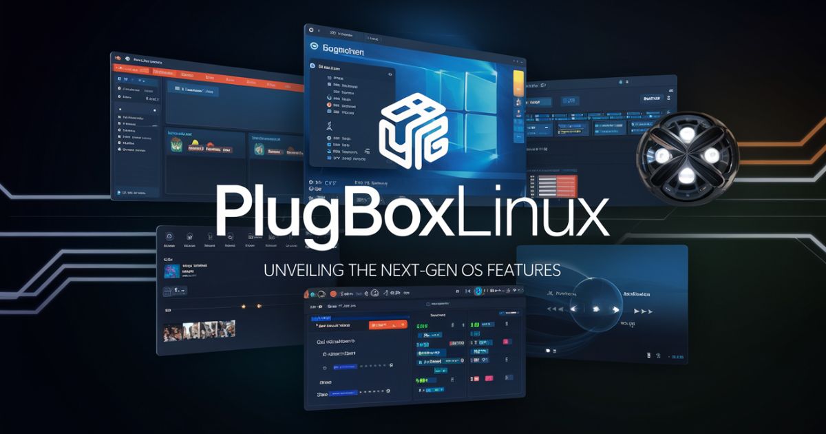 plugboxlinux-about-unveiling-the-next-gen-os-features