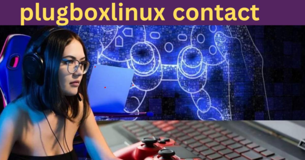 Contact-Plugboxlinux-Your-Ultimate-Guide